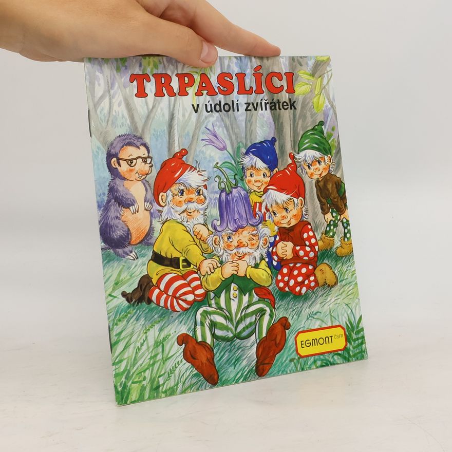 Kolektív autorov Trpaslíci v údolí zvířátek