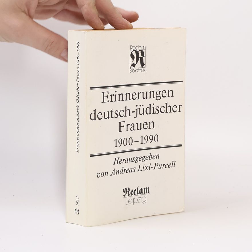 Andreas Lixl Purcell Erinnerungen deutsch-jüdischer Frauen
