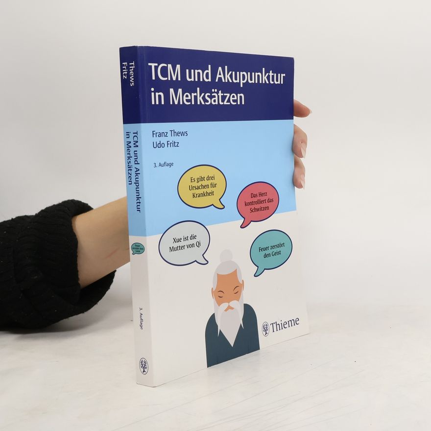 Franz Thews TCM und Akupunktur in Merksätzen