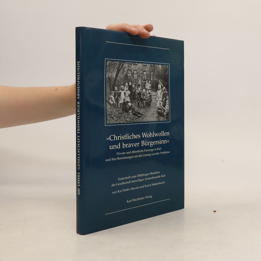 Kai Detlev Sievers "Christliches Wohlwollen und braver Bürgersinn"