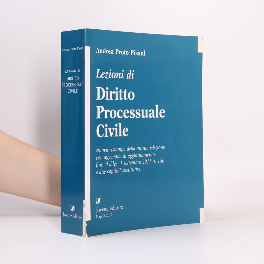 Andrea Proto Pisani Lezioni di diritto processuale civile