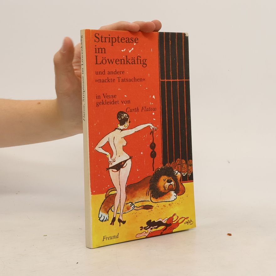 Curth Flatow Striptease im Löwenkäfig