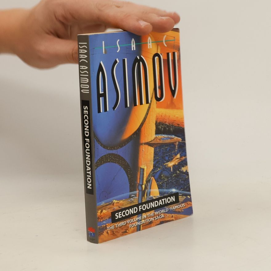 Isaac Asimov Foundation Saga - 3: Second Foundation