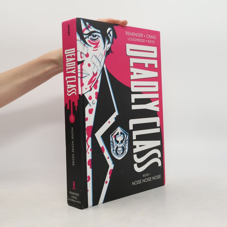 Rick Remender Deadly Class, Book One
