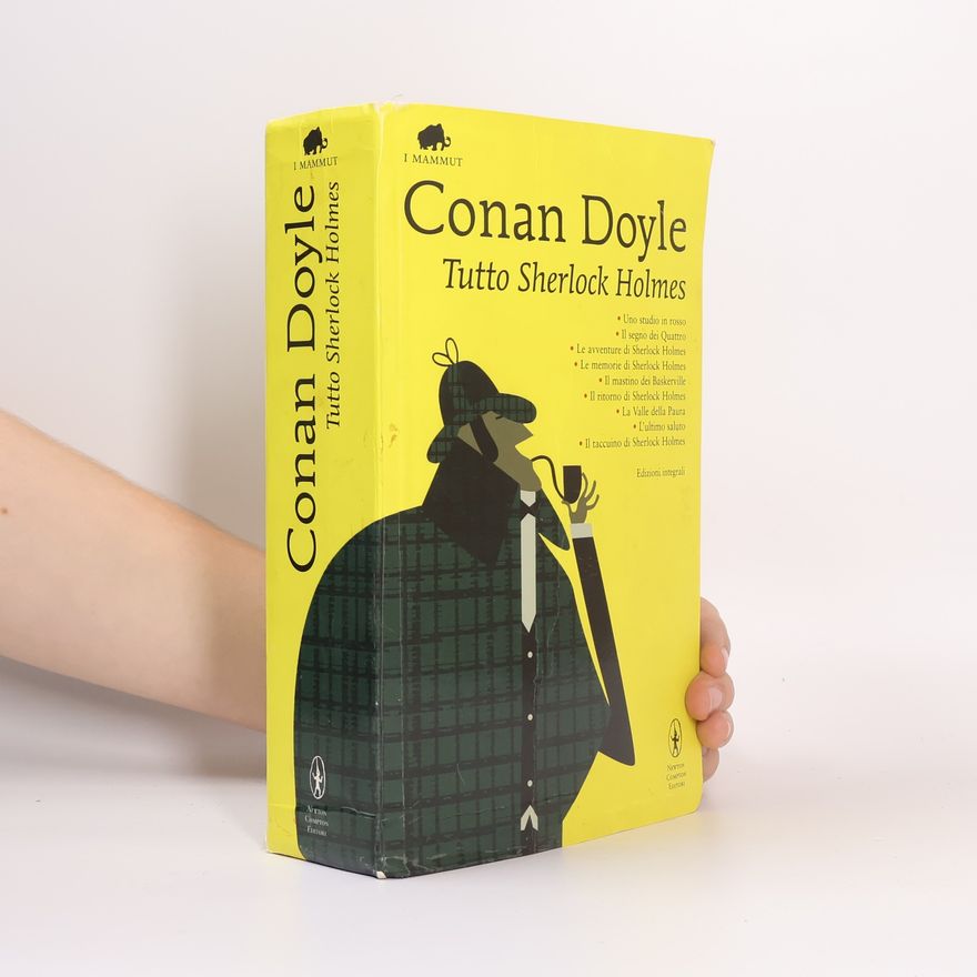 Arthur Conan Doyle Tutto Sherlock Holmes
