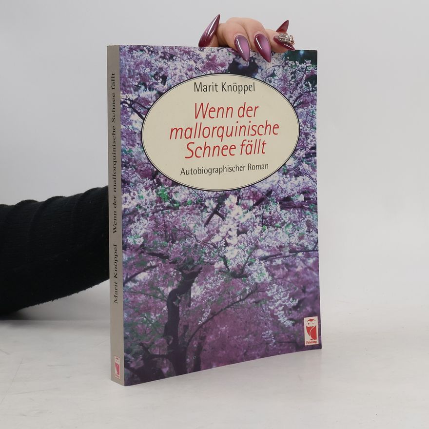 Marit Knöppel Wenn der mallorquinische Schnee fällt