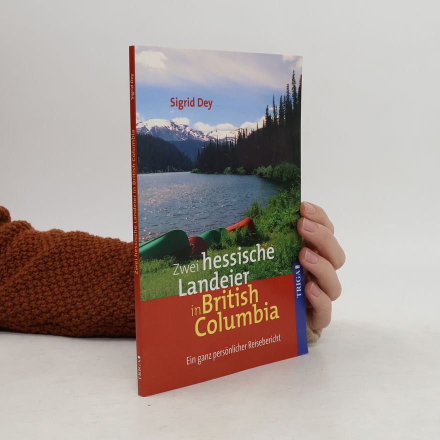 Sigrid Dey Zwei hessische Landeier in British Columbia