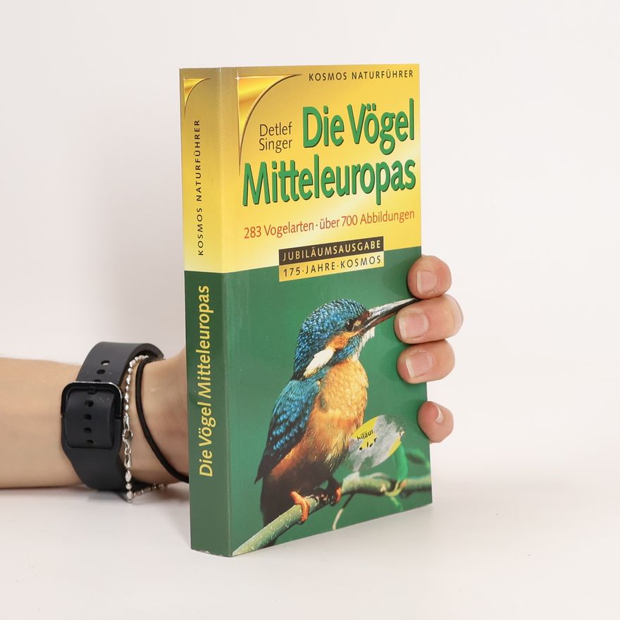Detlef Singer Die Vögel Mitteleuropas