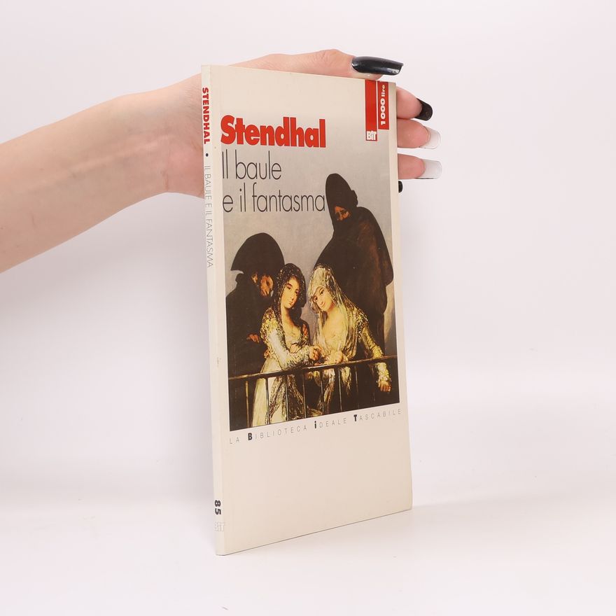 Stendhal La Biblioteca Ideale Tascabile - 85: Il baule e il fantasma. Avventura spagnola