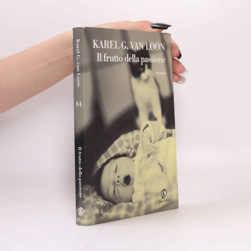 Karel Glastra van Loon Il frutto della passione