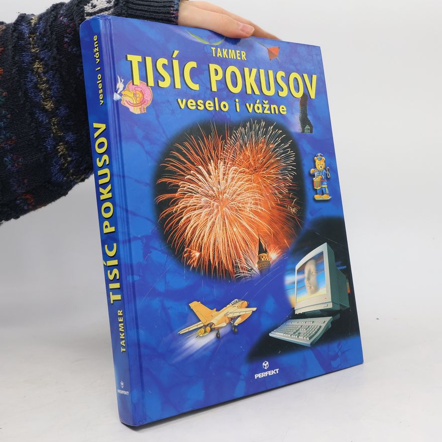 Kolektiv autorů Takmer tisíc pokusov veselo i vážne