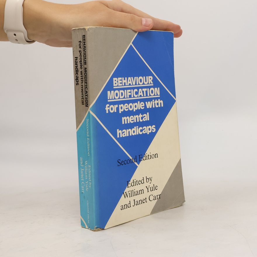 William Yule Behaviour Modification for People With Mental Handicaps - Second Edition