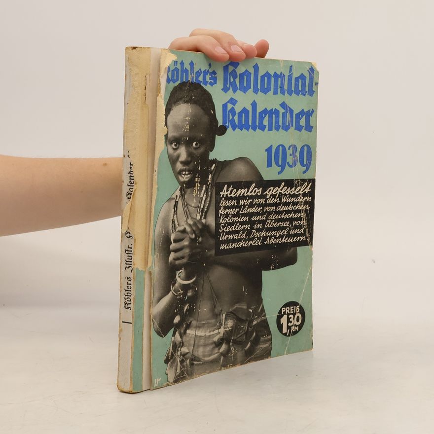 Various authors Köhler´s Kolonial Kalender 1939