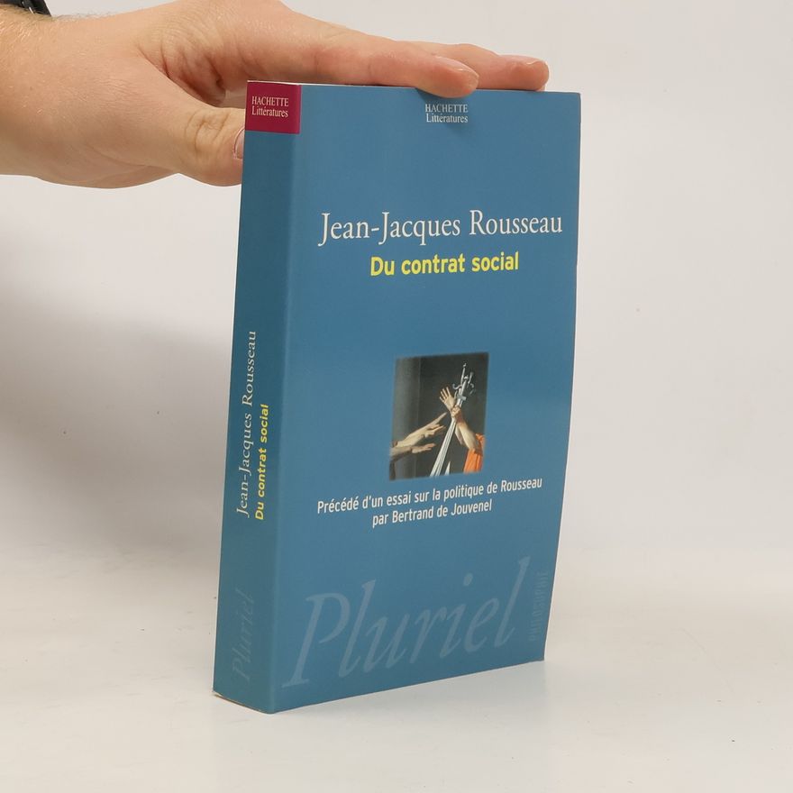 Jean-Jacques Rousseau Du contrat social