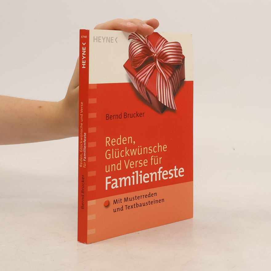 Bernd Brucker Reden, Glückwünsche und Verse für Familienfeste