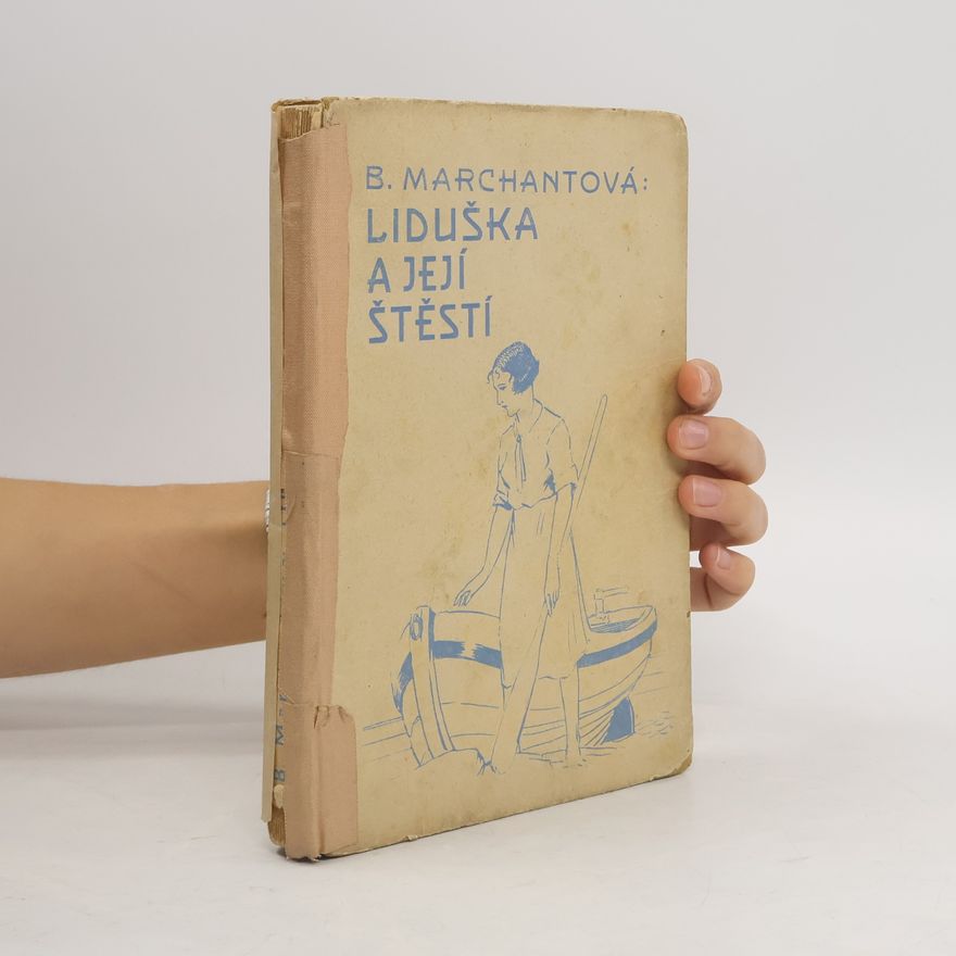 Bessie Marchant Liduška a její štěstí
