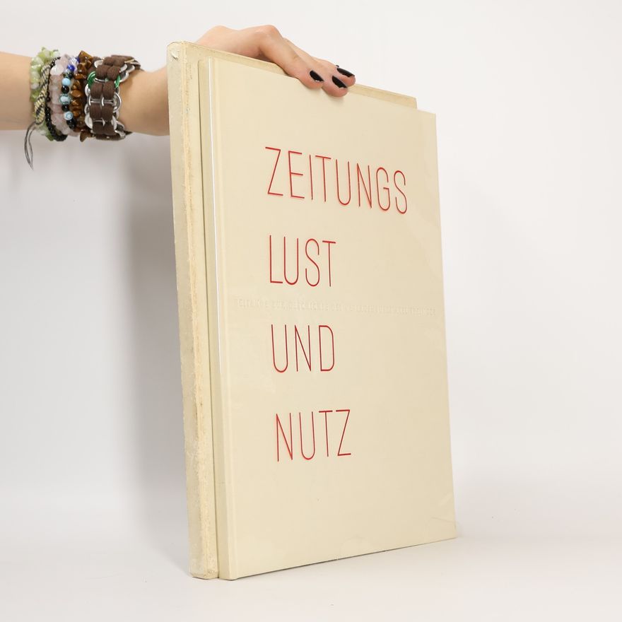 Kolektív autorov Zeitungs Lust und Nutz