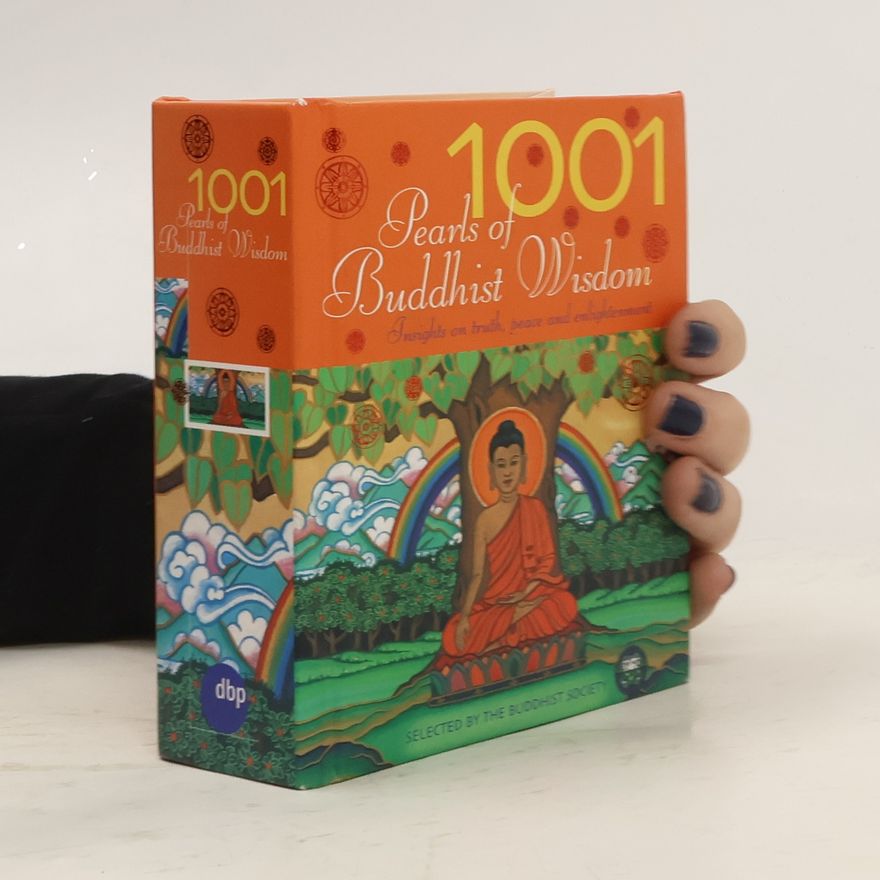 The Buddhist Society 1001 Pearls of Buddhist Wisdom