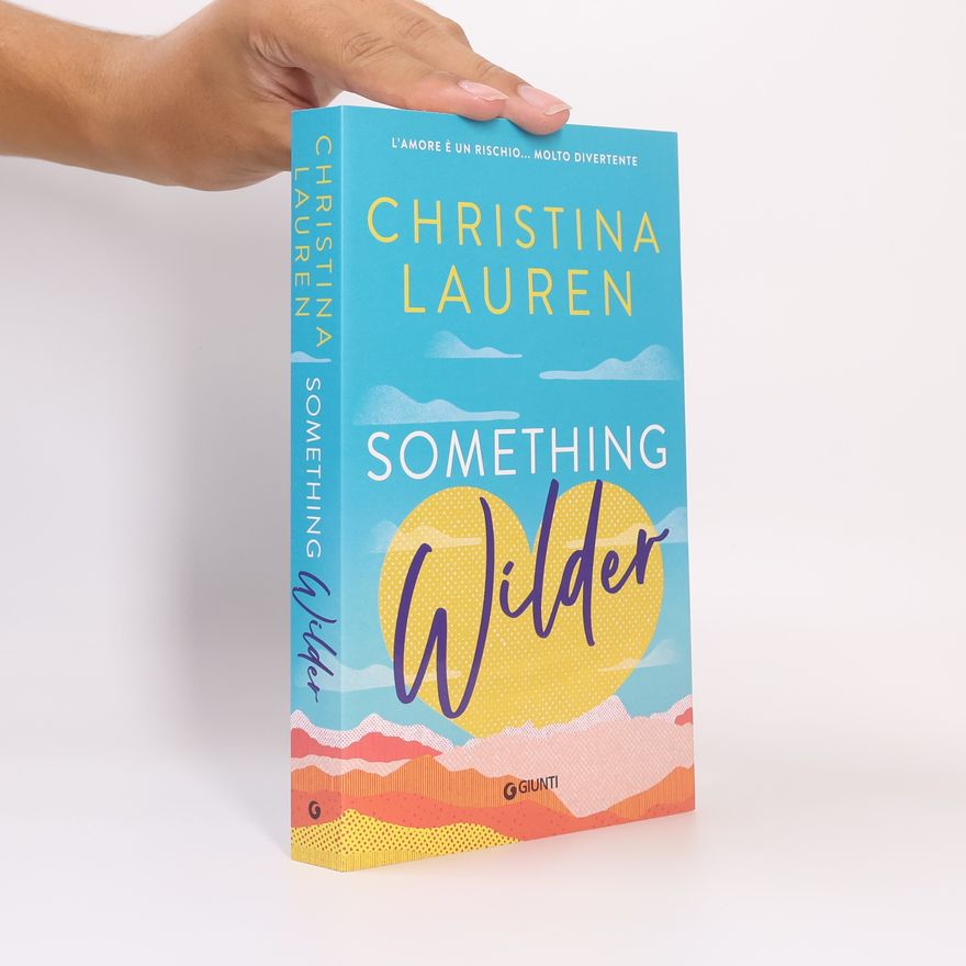 Christina Lauren Something Wilder