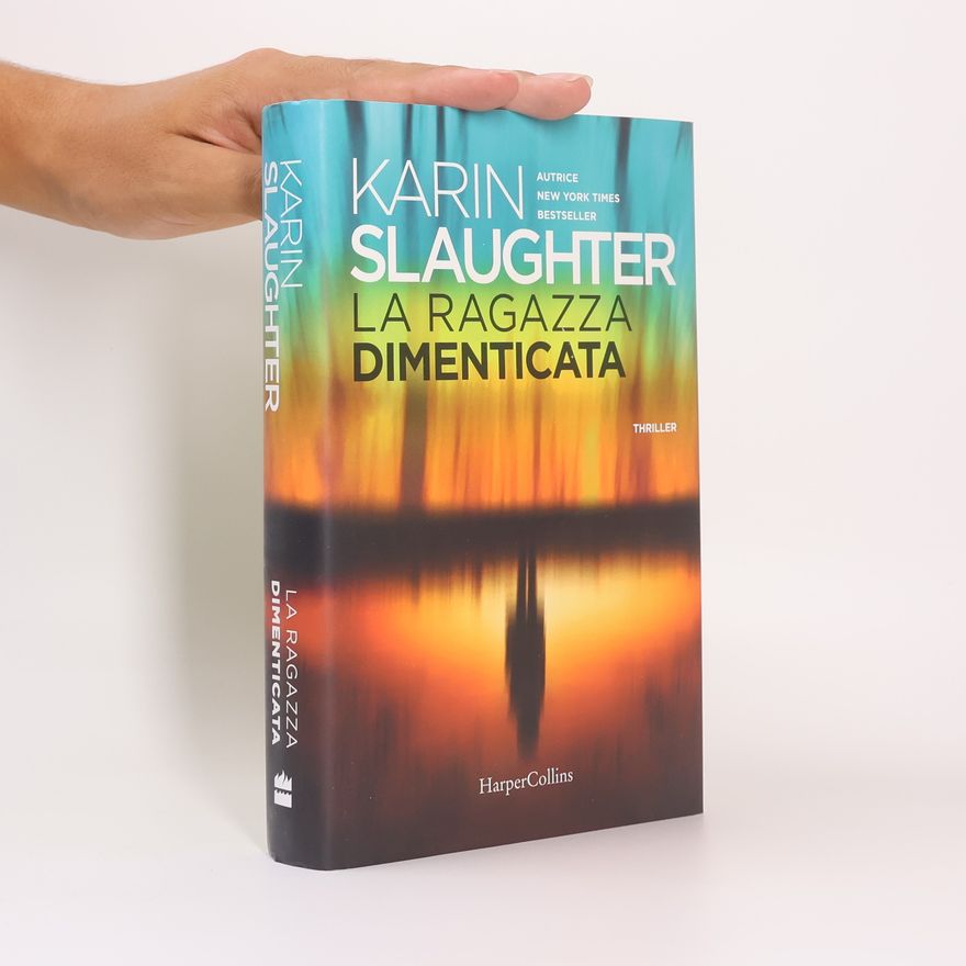 Karin Slaughter La ragazza dimenticata