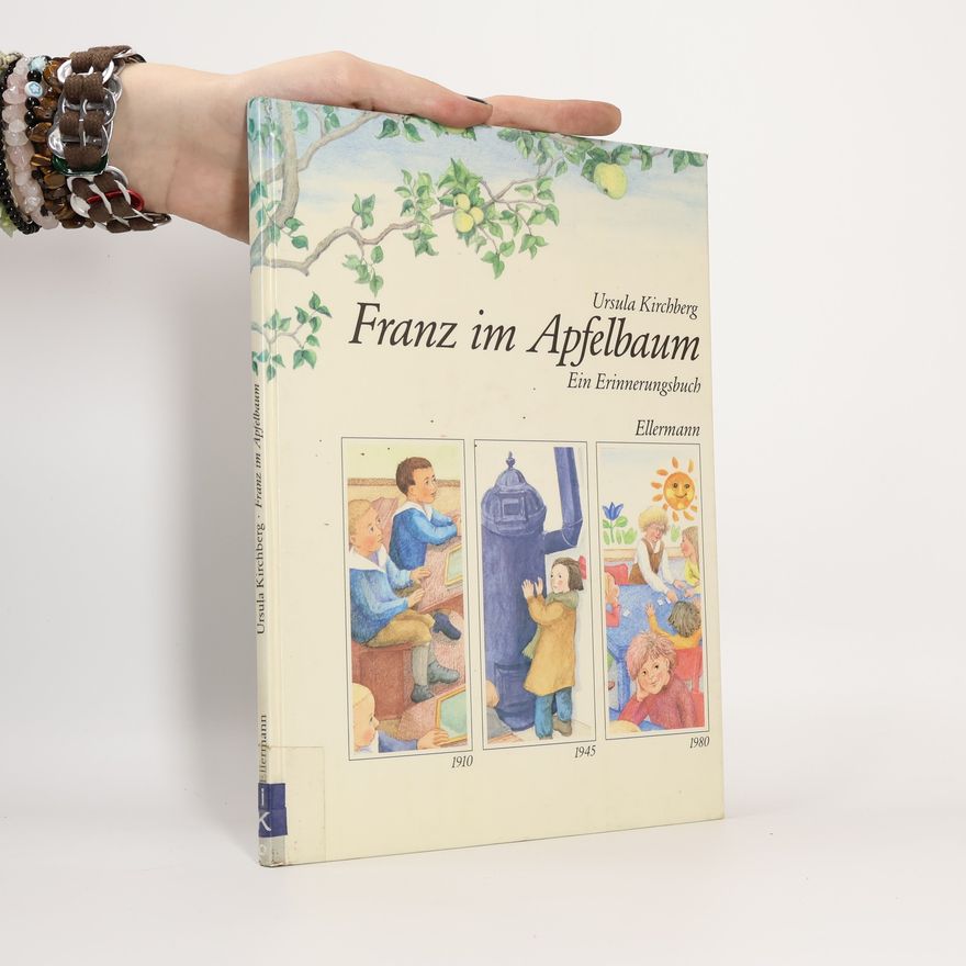 Ursula Kirchberg Franz im Apfelbaum