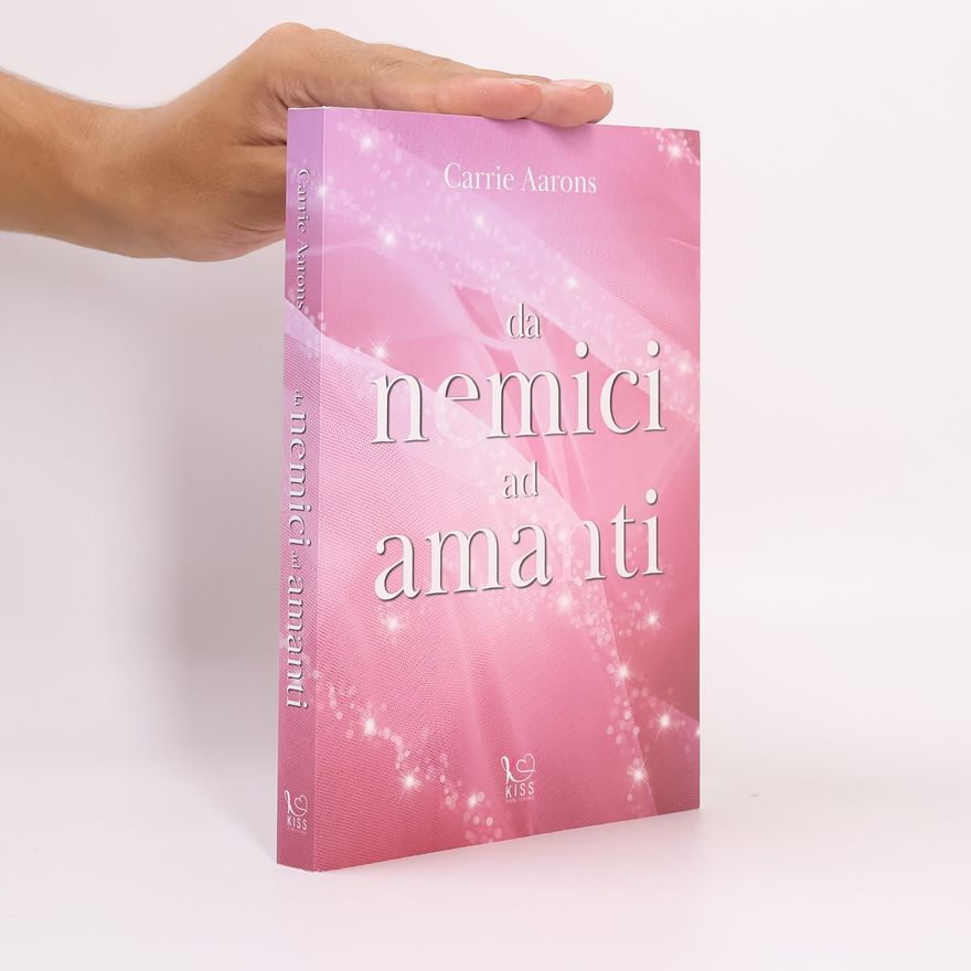 Carrie Aarons Da nemici ad amanti