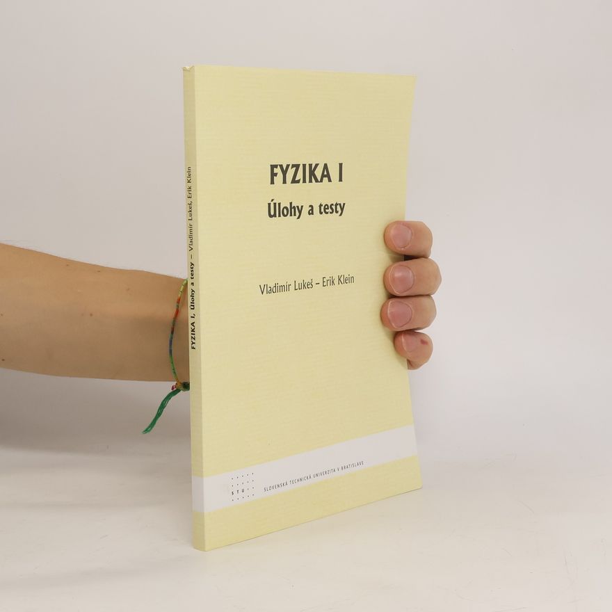Vladimír Lukeš  Fyzika I. Úlohy a testy