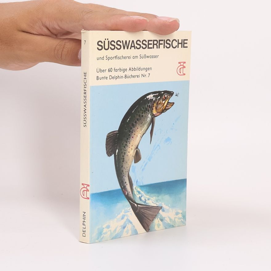 Tony Burnand Süsswasserfische und Sportfischerei am Süßwasser 7