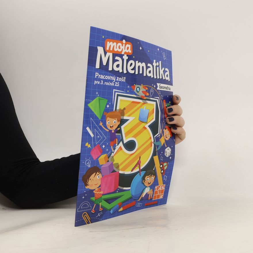 Eva Virostková Moja matematika. Pracovný zošit pre 3. ročnák ZŠ