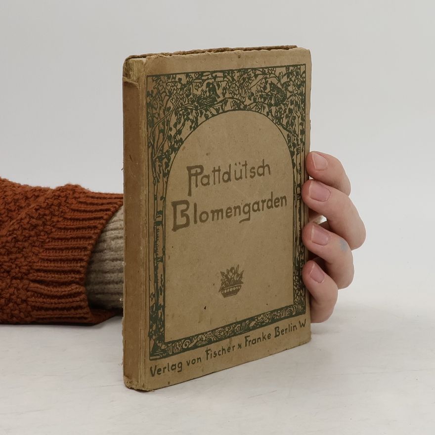 Otto Karstädt Plattdütsch Blomengarden