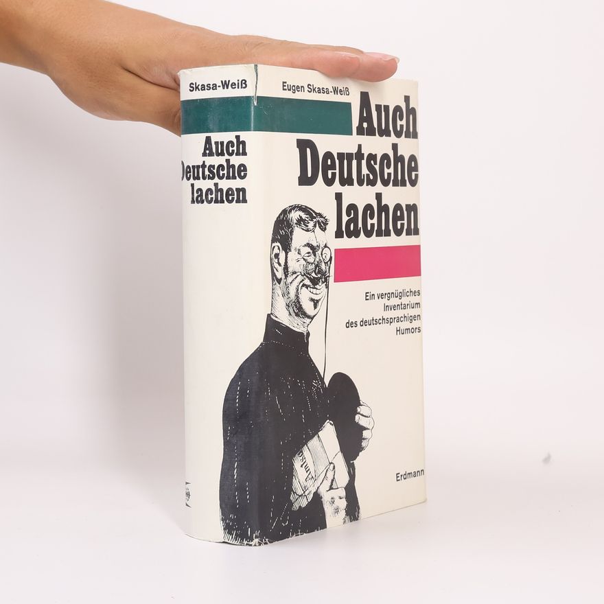 Eugen Skasa-Weiss Auch Deutsche lachen