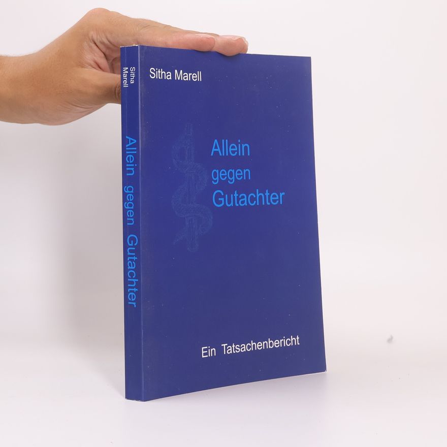 Sitha Marell Allein gegen Gutachter