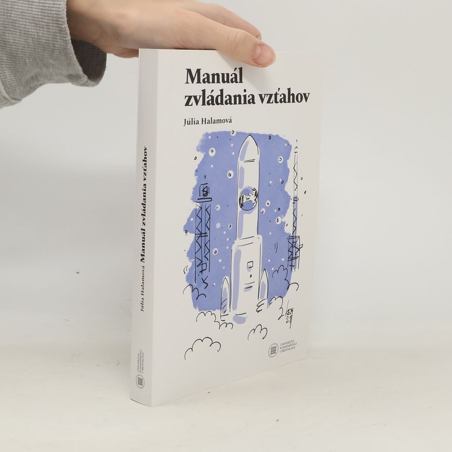 Júlia Sadovská Halamová Manuál zvládania vzťahov