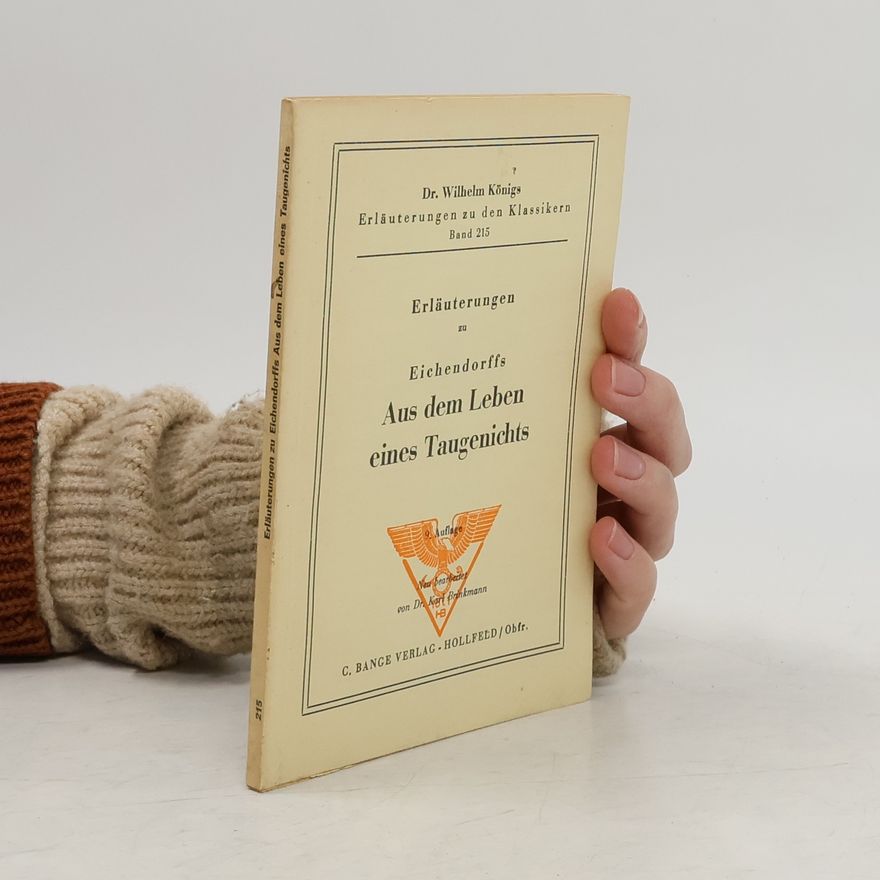 Wilhelm Königs Erläuterungen zu Eichendorffs. Aus dem Leben eines Taugenichts