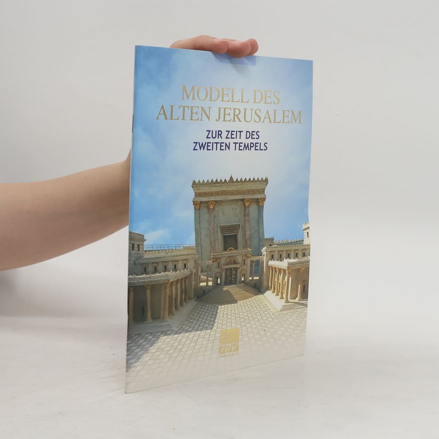 Michael Avi-Yonah Modell des alten Jerusalem zur Zeit des Zweiten Tempels