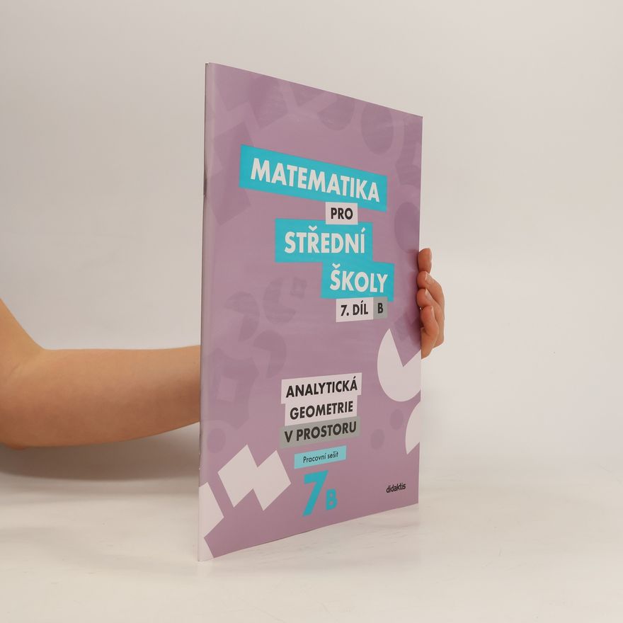 Jana Kalová Matematika pro střední školy 7.díl B Pracovní sešit