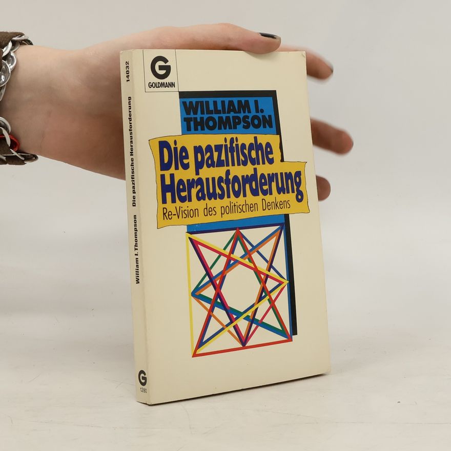 William Irwin Thompson Die pazifische Herausforderung