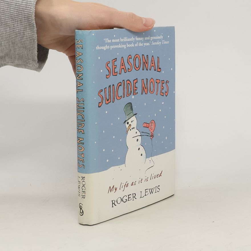 Roger Lewis Seasonal Suicide Notes