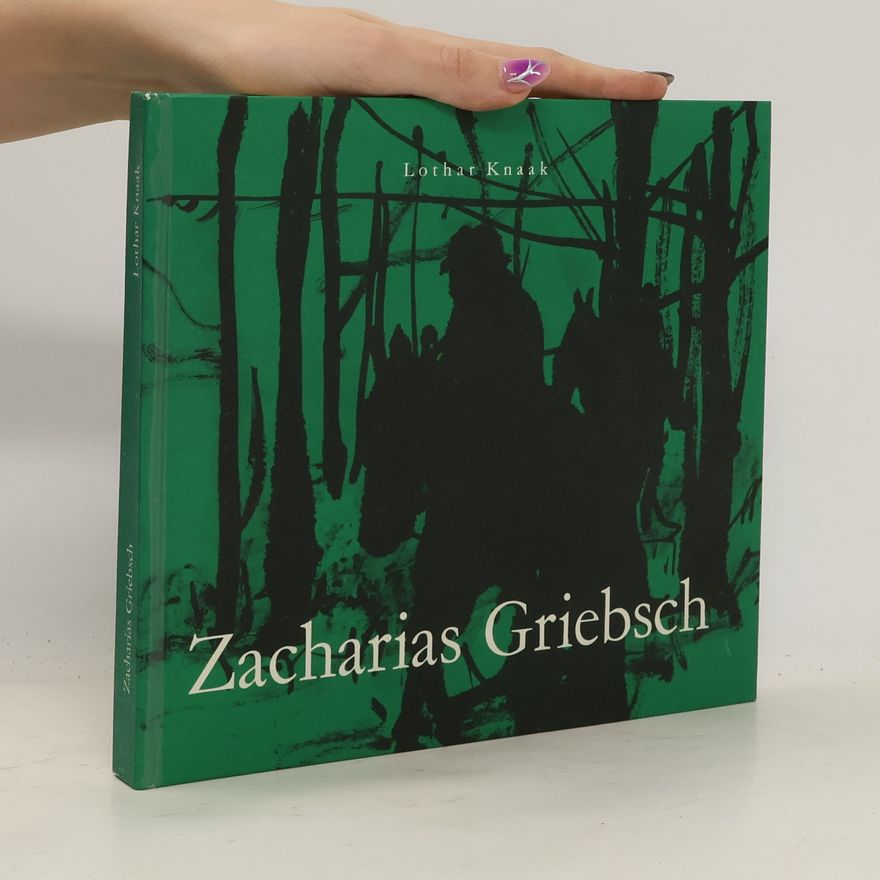 Lothar Knaak Zacharias Griebsch