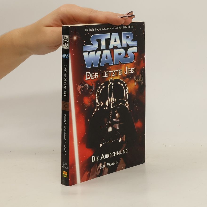 Jude Watson Star Wars, Der letzte Jedi - Die Abrechnung