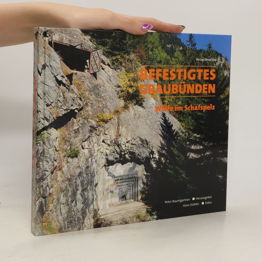 Hans Stäbler Befestigtes Graubünden