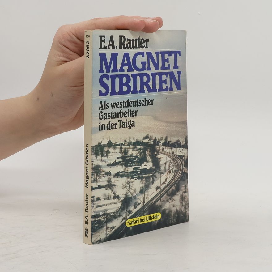Ernst A. Rauter Magnet Sibirien
