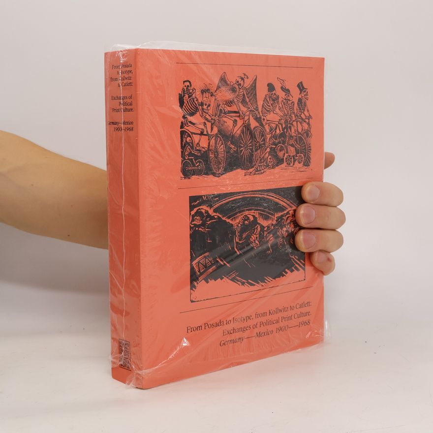 Anna Seghers From Posada To Isotype, From Kollwitz To Catlett