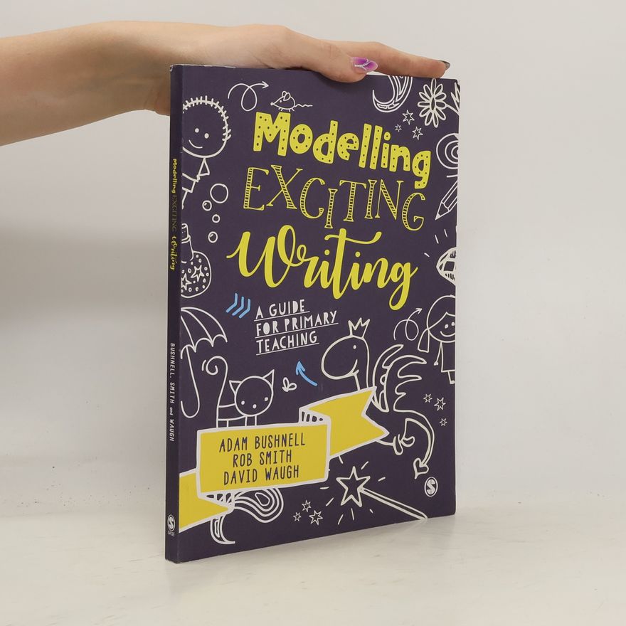Adam Bushnell Modelling Exciting Writing