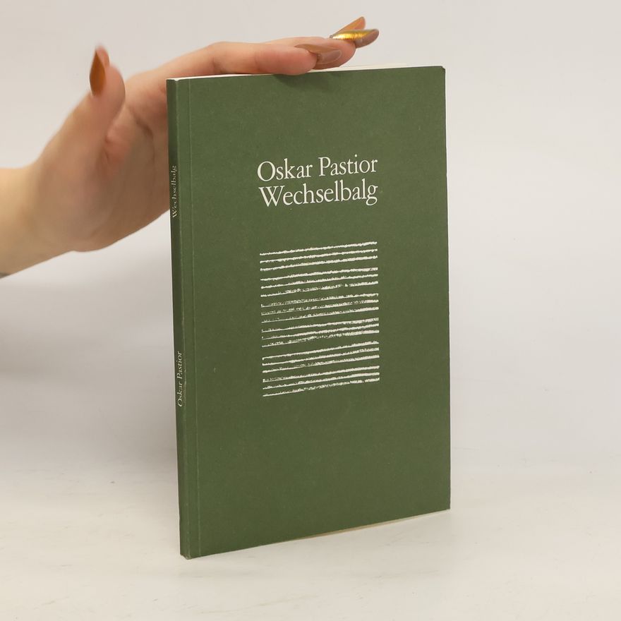 Oskar Pastior Wechselbalg. Gedichte 1977-1980