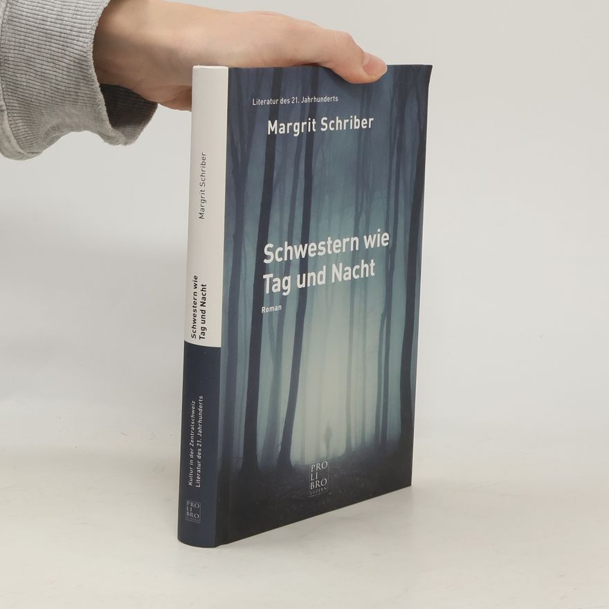 Margrit Schriber Schwestern wie Tag und Nacht