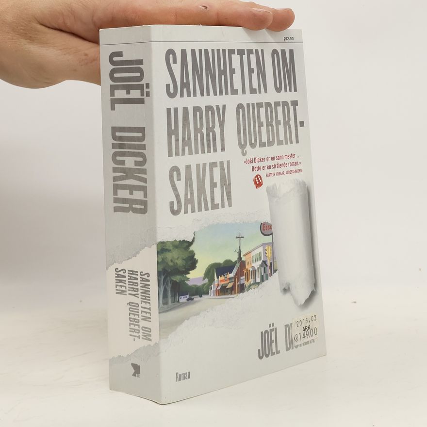 Joël Dicker Sannheten om Harry Quebert-saken