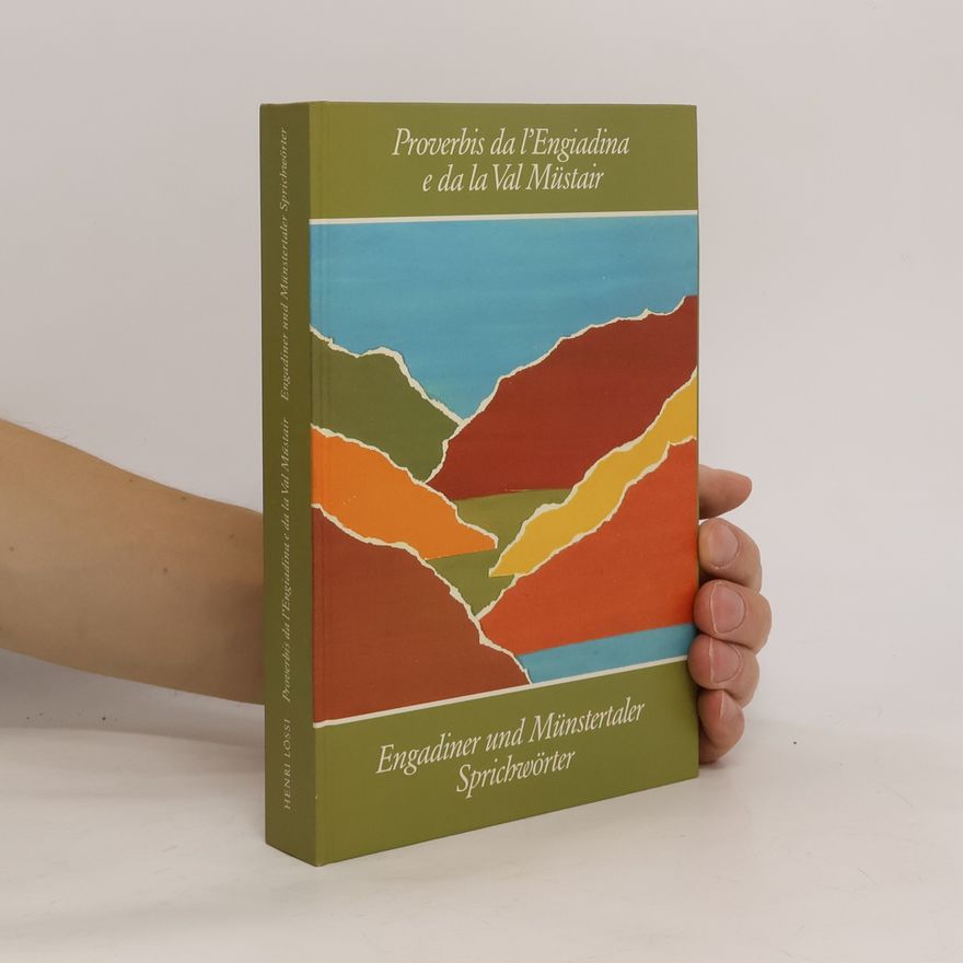 Autorenkollektiv Proverbis da l'Engiadina e da la Val Müstair