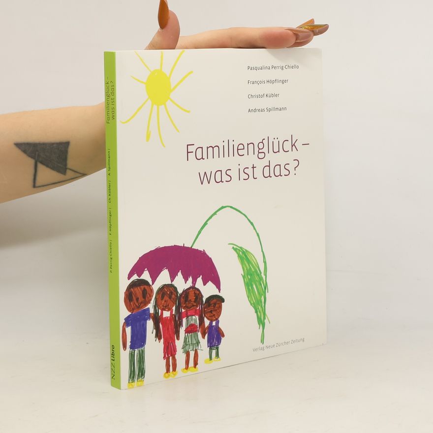 Pasqualina Perrig-Chiello Familienglück - was ist das?