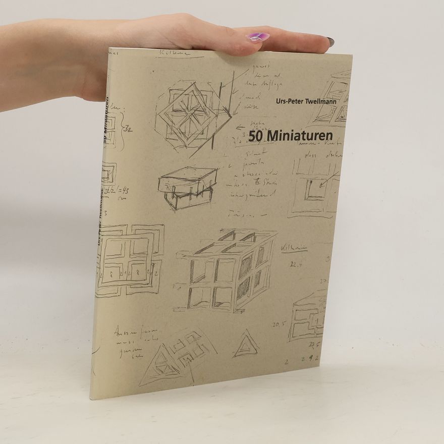 Urs Peter Twellmann 50 Miniaturen
